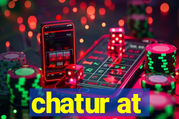 chatur at